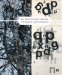  Leon Ferrari and Mira Schendel: Tangled Alphabets