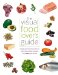 The Visual Food Lover's Guide: Includes Essential Information on How to Buy, Prepare and Store over 1,000 Types of Food