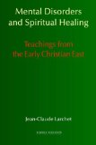 Troubled Waters: Mental Disorders & Spiritual Healing, Teachings from the Early Christian East