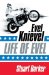  Life of Evel: Evel Knievel