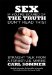  Sex: If Your're Scared of the Truth Don't Read This!
