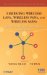  Emerging Wireless LANs, Wireless PANs, and Wireless MANs: IEEE 802.11, IEEE 802.15, 802.16 Wireless Standard Family
