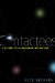  Contactees: A History of Alien-human Interaction