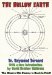 The Hollow Earth: The Bizarre 60s Classic