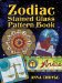  Zodiac Stained Glass Pattern Book