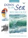  Down by the Sea with Brush & Pen: Draw and Paint Beautiful Coastal Scenes