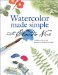  Watercolor Made Simple With Claudia Nice