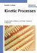  Kinetic Processes: Crystal Growth, Diffusion, and Phase Transformations in Materials