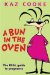  Bun in the Oven: The Real Guide to Pregnancy