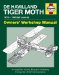  De Havilland Tiger Moth Manual: 1931 - 1945 (All Marks)