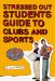  Stressed Out Students' Guide to Clubs and Sports