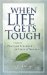  When Life Gets Tough: Finding Peace and Strength in Times of Trouble