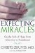  Expecting Miracles: On the Path of Hope from Infertility to Parenthood