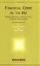  Financial Crime in the Eu: Criminal Records As Effective Tools or Missed Opportunities?