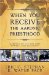  When You Recieve the Aaronic Priesthood: Learning to Use the Keys, Powers And Blessings