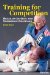  Training for Competition: Brazilian Jiu-jutsu and Submission Grappling