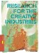  Research for the Creative Industries