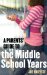 A Parents' Guide to the Middle School Years