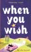  When You Wish