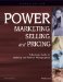  Power Marketing, Selling, and Pricing: A Business Guide for Wedding and Portrait Photographers