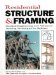  Residential Structures and Framing: Practical Engineering and Advanced Framing Techniques...