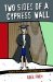  Two Sides of a Cypress Wall: The True Story of a Reluctant College Graduate