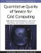  Quantitative Quality of Service for Grid Computing: Applications for Heterogeneity, Large-Scale Distribution, and Dynamic Environments