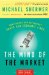The Mind of the Market: How Biology and Psychology Shape Our Economic Lives