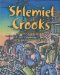  Shlemiel Crooks