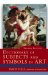  Dictionary of Subjects and Symbols in Art