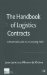 The Handbook of Logistics Contracts: A Practical Guide to a Growing Field