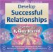  Develop Successful Relationships