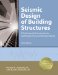  Seismic Design of Building Structures: A Professionals Introduction to Earthquake Forces and Design Details