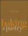  Baking and Pastry: Mastering the Art and Craft