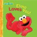  Elmo Loves You: A Poem by Elmo