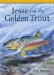  Jesse and the Golden Trout