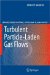  Turbulent Particle-Laden Gas Flows