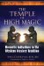 The Temple of High Magic: Hermetic Initiations in the Western Mystery Tradition