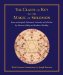  Clavis or Key to the Magic of Solomon: From an Original Talismanic Grimoire in Full Color by Ebenezer Sibley and Frederick Hockley