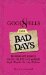  Good Spells for Bad Days: Broken Hearts, Bounced Checks, and Bitchy Co-Workers Simple Magick to Fix Any Misfortune