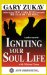  Igniting Your Soul Life