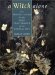 A Witch Alone: The Essential Guide for the Solo Practioner of the Magical Arts