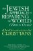The Jewish Approach to Repairing the World (Tikkun Olam): A Brief Introduction for Christians