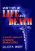  Matters of Life and Death: A Jewish Approach to Modern Medical Ethics