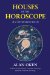  Houses of the Horoscope: An Introduction