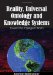  Reality, Universal Ontology and Knowledge Systems: Toward the Intelligent World