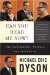  Can You Hear Me Now?: The Inspiration, Wisdom, and Insight of Michael Eric Dyson