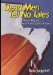 Dead Men Tell No Tales: How to Record You Family's Oral History