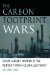 The Carbon Footprint Wars: What Might Happen If We Retreat from Globalization?