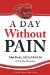 A Day Without Pain
